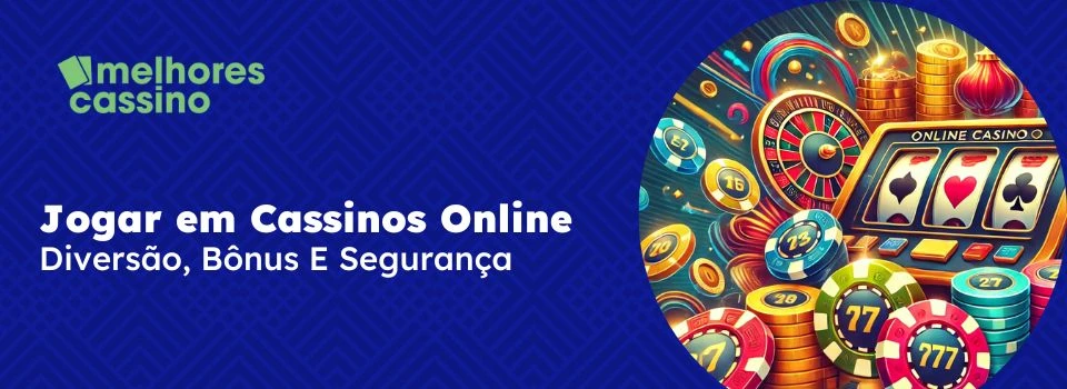 Jogar em cassinos online. Diversão, Bônus E Segurança