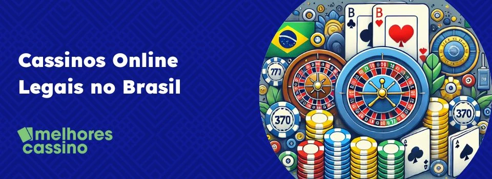 Cassinos Online Legais no Brasil