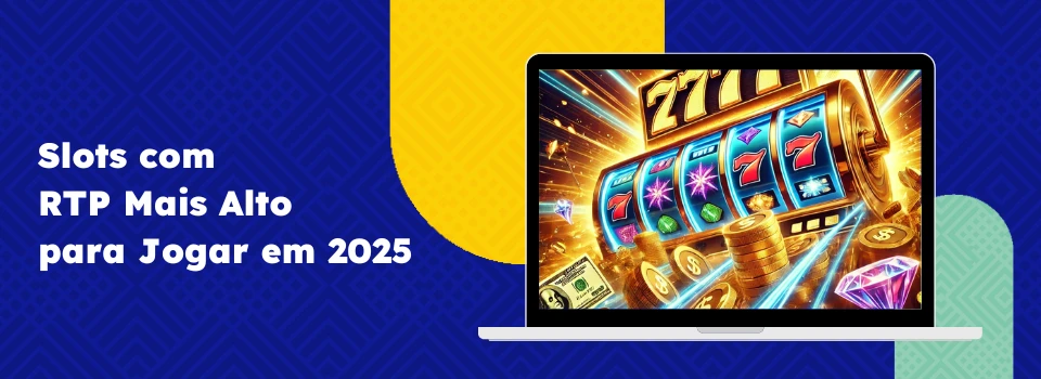 Os Slots com RTP Mais Alto para Jogar em 2025